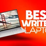 best laptops for writers