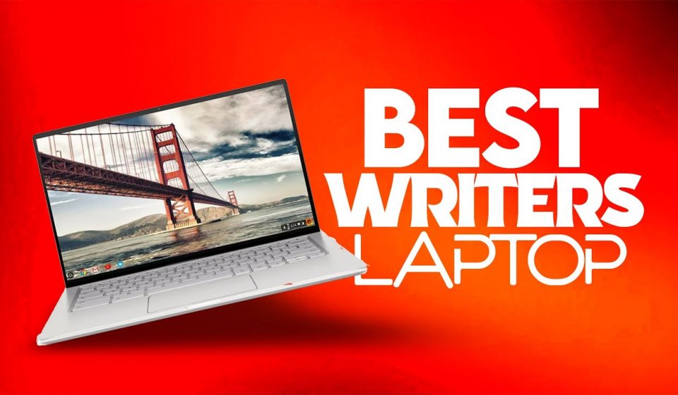 best laptops for writers